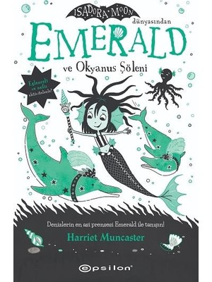 Emerald ve Okyanus Şöleni (Fleksi Kapak)