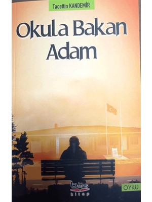 Okula Bakan Adam - Tacettin Kandemir