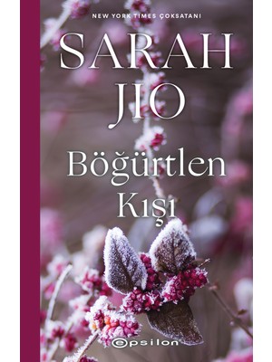 Böğürtlen Kışı - Sarah Jio Ciltsiz Edebiyat Kitabı