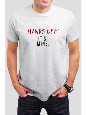 T-35 Hans Off. It's Mine. Baskılı Beyaz Unisex Tişört C387