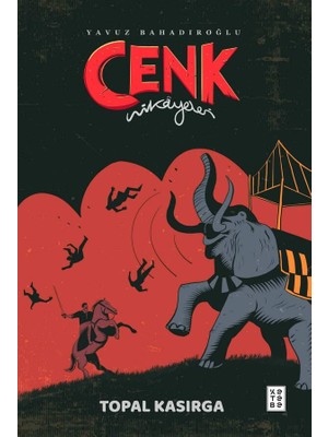 Ketebe Genç Topal Kasırga - Cenk Hikâyeleri - Yavuz Bahadıroğlu