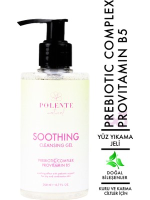 Polente Natural - Soothing Cleansing Gel - Yatıştırıcı Yüz Yıkama Jeli - Kuru ve Karma Ciltler 200 ml