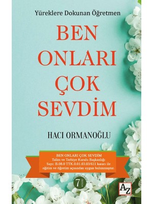 Yüreklere Dokunan Öğretmen Ben Onları Çok Sevdim - Hacı Ormanoğlu