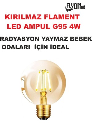 Flyonlook Kırılmaz  Gövde Özel Tasarım Flament G95 4W Ampul Dim Edilebilir LED Işık Radyasyon Yaymaz