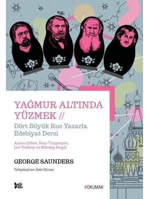 Yağmur Altında Yüzmek - George Saunders