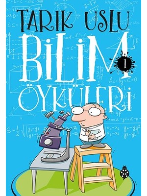 Bilim Öyküleri - Tarık Uslu