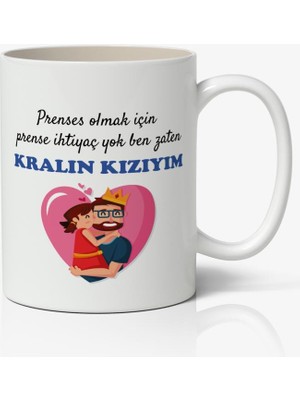 Nostaljik Lezzetler Prenses Olmak Için Prense Ihtiyacım Yok Ben Zaten Kralın Kızım Babalar Günü Baskılı Kupa Bardak Baskılı Kahve Kupa Bardak