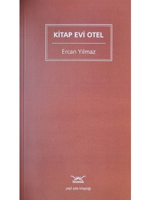 Kitap Evi Otel - Ercan Yılmaz