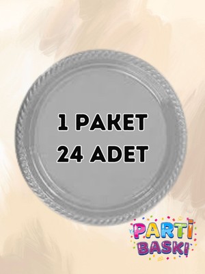 Parti Baskı 1 Paket 24 Adet Gümüş Gri Plastik Tabak - Doğum Günü Parti Tabağı