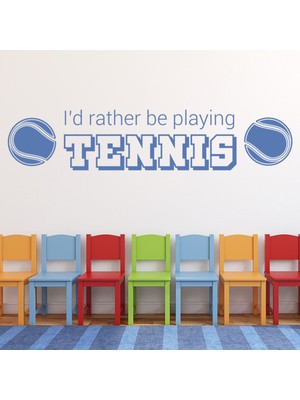 Jeronkarji Tenis Oynamayı Tercih Ederim Tenis Yazılı Dekoratif Duvar Sticker Çıkartma Spor Salonu Çocuk Odası