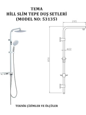 Tema Hill-Slım Tepe Duş Setleri (Model No: 53135)