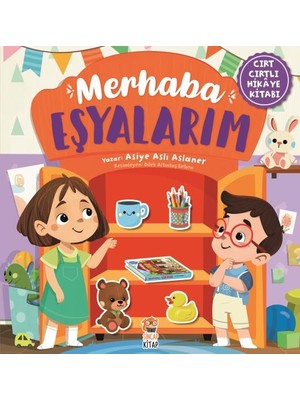 Merhaba Eşyalarım (Cırt Cırtlı Hikaye Kitabı) - Asiye Aslı Aslaner
