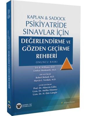 Kaplan ve Sadock Psikiyatride Sınavlar İçin Değerlendirme ve Gözden Geçirme Rehberi