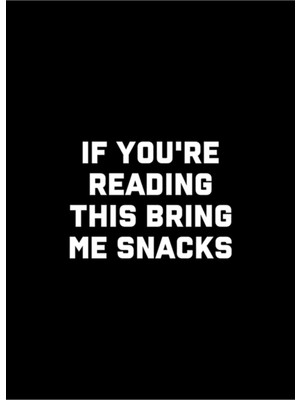 Jeronkarji Bunu Okuyorsan Bana Atıştırmalıklar Getirin Fotokopisi Tablo Ahşap Poster Dekoratif