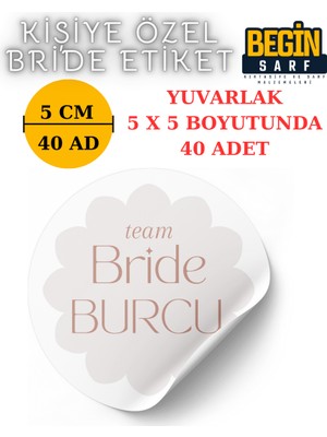 Begin Sarf 3 cm 4 cm 5 cm 6 cm Bride Team Gelin Takımı Etiketi Yapışkanlı Geline Özel Yuvarlak Etiket 010