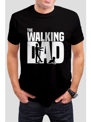 T-35 Siyah The Walking Dad Babalar Günü Baskılı Unisex Tişört C608