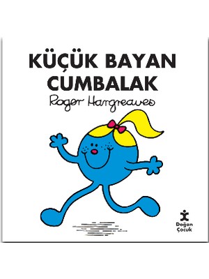 Doğan Çocuk Küçük Bayan Cumbalak - Roger Hargreaves