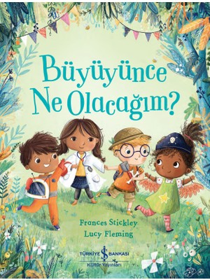 Büyüyünce Ne Olacağım? -  Frances Stickley