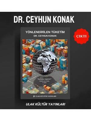 Yönlendirilen Tüketim - Ceyhun Konak