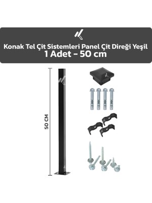 KONAK TEL ÇİT SİSTEMLERİ PANEL ÇİT DİREĞİ 1 ADET 50 CM AKSESUARLAR DAHİL