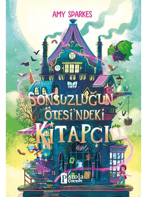 Sonsuzluğun Ötesi’ndeki Kitapçı - Amy Sparkes