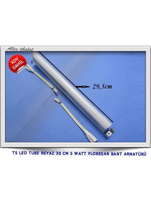 Alles T5 LED Tube Beyaz 30 cm 5 Watt Floresan Bant Armatürü