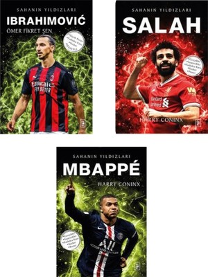 Sahanın Yıldızları: Ibrahimovic - Salah – Mbappe 3 Kitap