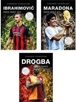 Sahanın Yıldızları: Maradona - Ibrahimovic – Drogba 3 Kitap
