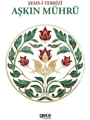 Aşkın Mührü - Şemsi Tebrizi