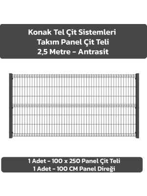 KONAK TEL ÇİT SİSTEMLERİ PANEL TAKIM (1 ADET PANEL ÇİT TELİ 100X250 CM + 1 ADET PANEL ÇİT DİREĞİ 100 CM)