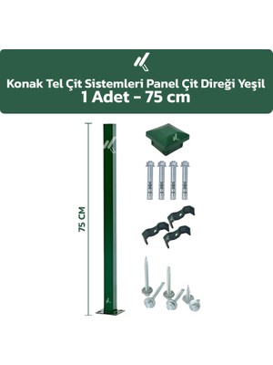 KONAK TEL ÇİT SİSTEMLERİ 1 ADET PANEL ÇİT DİREĞİ 75 CM AKSESUARLAR DAHİL