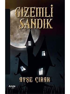 Gizemli Sandık - Ayşe Çırak