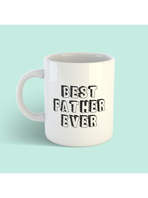 Bikutumutluluk Best Father Ever Babalar Günü Kupa