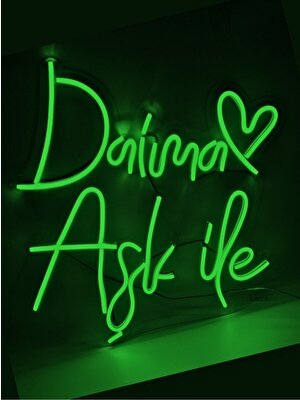 Daima Aşk Ile Yazılı Dekoratif Neon LED Tablo - Yeşil - 40X40CM- Tamamen El Işçiliği - Dilaneon -