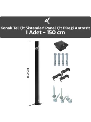 KONAK TEL ÇİT SİSTEMLERİ 1 ADET PANEL ÇİT DİREĞİ 150 CM AKSESUARLAR DAHİL