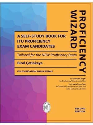 İTÜ Vakfı Yayınları İTÜ VAKFI YAYINLARI PROFICIENCY WIZARD A Self-Study Book for ITU Proficiency Exam Candidates