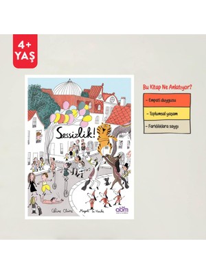Sessizlik! Hikaye Kitabı - 4 Yaş Üzeri Çocuklar Için Eğitici Ve Öğretici Kitap