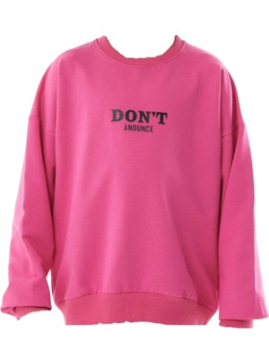 İrem Çocuk Giyim Kız Çocuk Don't Anounce Çift Taraf Yazı Desenli Fuşya Renk Oversize Sweatshirt