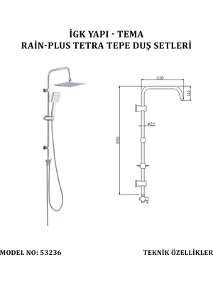 Tema Igk Yapı - Tema Rain-Plus Tetra Tepe Duş Setleri (Model No: 53236)