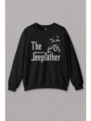 So Cool Siyah Sweatshirt The Jeepfather Godfather Off Road Jeep Cip Baskılı Unisex Sweat