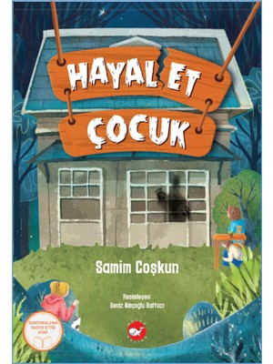 Beyaz Balina Yayınları Hayal Et Çocuk - Samim Coşkun