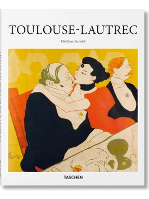 Toulouse-Lautrec - Matthias Arnold