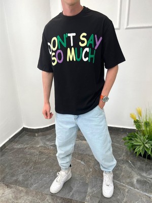 Nomarc Dont Say So Much Siyah Tshirt
