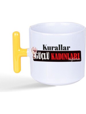 Mor Mürekkep Kurallar Güçlü Kadınları Bağlamaz Baskılı Kadınlar Günü Sarı Kulplu T Kupa