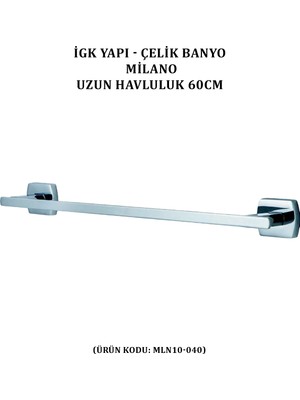 Çelik Banyo Milano Uzun Havluluk 60 cm (MLN10-040)