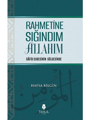 Rahmetine Sığındım Allahım - Hafsa Bilgin