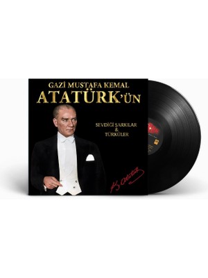 Milhan Müzik - Gazi Mustafa Kemal Atatürk'ün Sevdiği Şarkılar ve Türküler - Plak