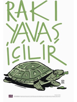 Anason İşleri Rakı Yavaş Içilir Poster (48X68CM)