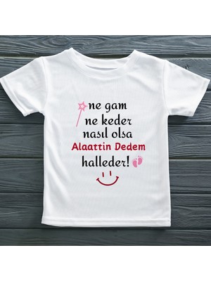 Asilcom Ne Gam Ne Keder Nasıl Olsa Halleder Yazılı Kız Çocuk Tişörtü