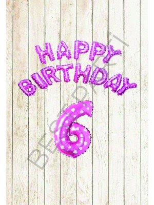 Best Parti Pembe Puanlı Happy Bırthday ve Rakam Folyo Balon Seti Yaş 6